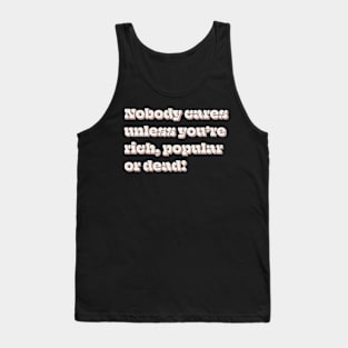 Nobody Cares Tank Top